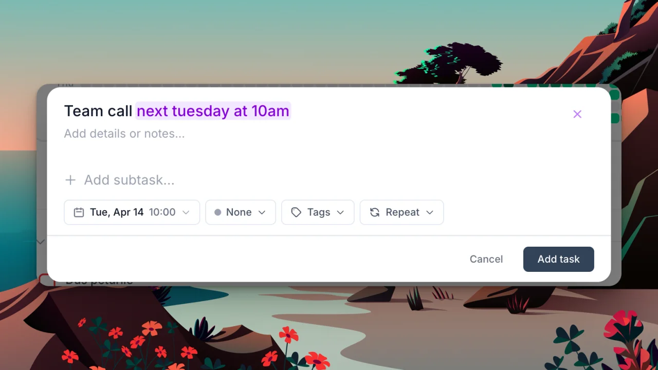 Task creator showing "Team call next tuesday at 10am" with the full phrase highlighted, date set to Tue Apr 14 and time to 10:00